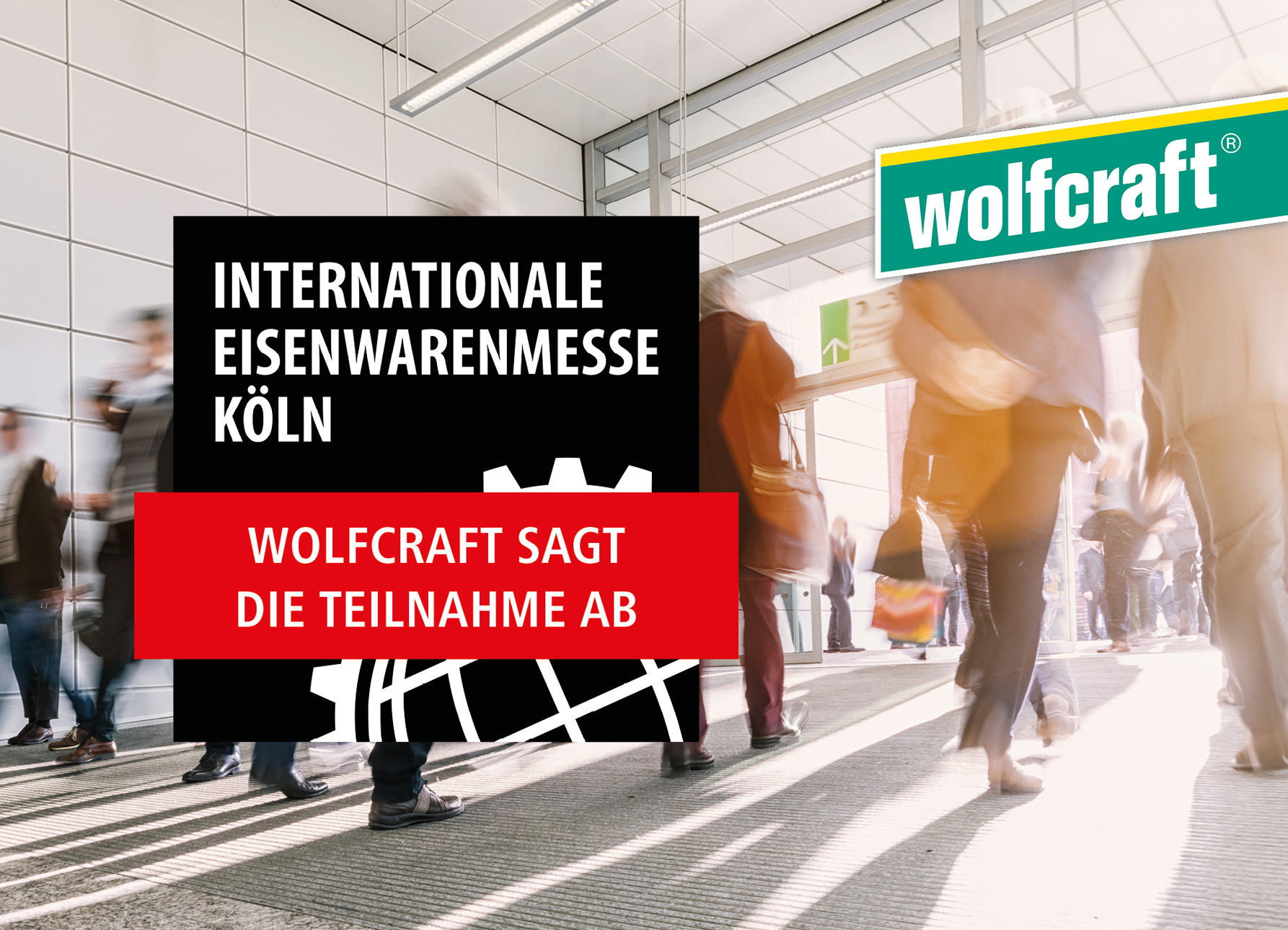 wolfcraft nicht bei Eisenwarenmesse 2020 in Köln